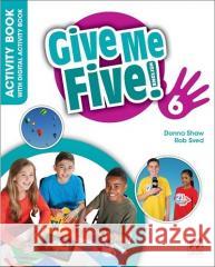 Give Me Five! 6  Activity Book + kod online Donna Shaw, Rob Sved 9781035108947 Macmillan - książka