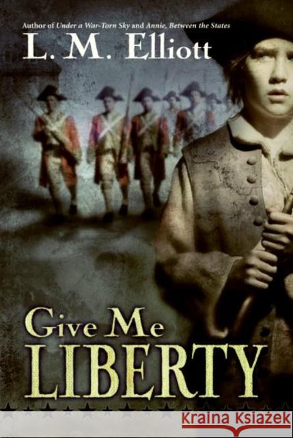 Give Me Liberty Laura Malone Elliott 9780060744236 HarperTrophy - książka