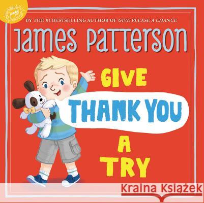 Give Thank You a Try Bill O'Reilly James Patterson 9780316440424 Jimmy Patterson - książka