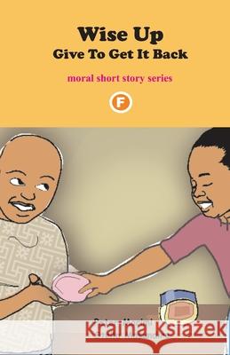 Give to get it back Stella Masundire Edmond Masundire Peter Marimi 9781660861217 Independently Published - książka