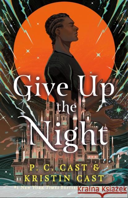 Give Up the Night P. C. Cast and Kristin Cast 9781250865182 Wednesday Books - książka