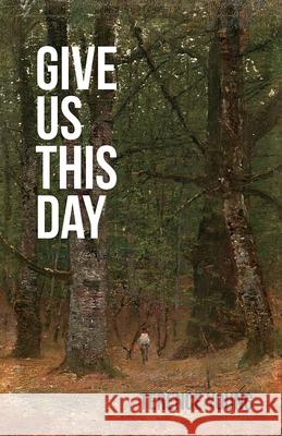 Give Us This Day Terence Young 9781773241616 Signature Editions - książka