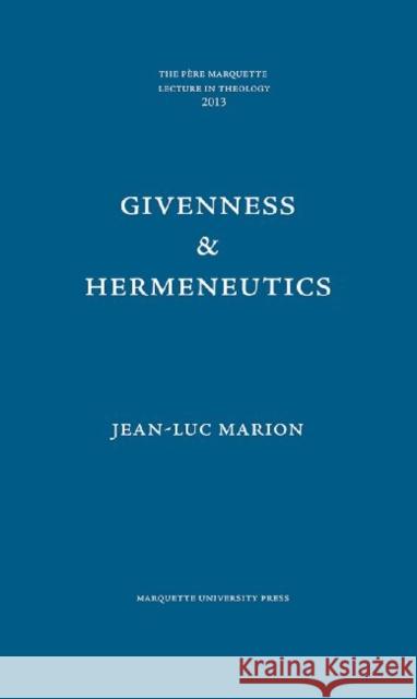 Givenness & Hermeneutics Jean Luc Marion 9780874625981  - książka