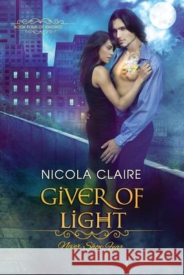 Giver Of Light (Kindred, Book 4) Claire, Nicola 9781482537109 Createspace - książka