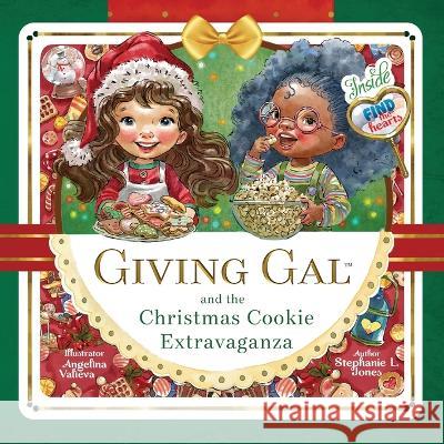 Giving Gal and the Christmas Cookie Extravaganza Stephanie L Jones   9781948693158 Giving Gal, LLC - książka