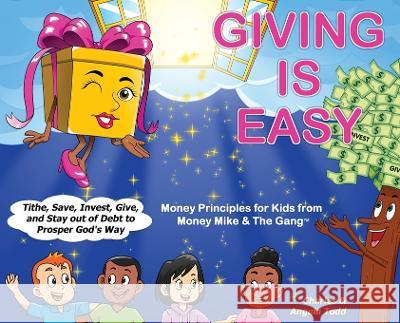 Giving Is Easy: Tithe, Save, Invest, Give and Stay out of Debt to Prosper God's Way Angela Todd Charles Todd  9781953398062 Todd Worldwide Ministries - książka