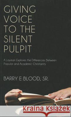 Giving Voice to the Silent Pulpit Barry E. Blood 9781610972987 Resource Publications - książka