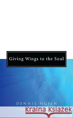 Giving Wings to the Soul Dennis Ngien 9781610970990 Wipf & Stock Publishers - książka