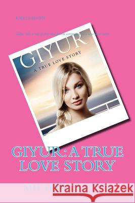 Giyur: A True Love Story Michael Salita 9781517439255 Createspace - książka