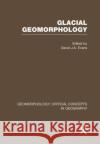 Glac Geom:Geom Crit Conc Vol 4 David J. A. Evans 9780415276122 Routledge