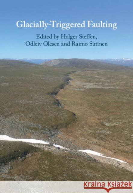 Glacially-Triggered Faulting Holger Steffen, Odleiv Olesen, Raimo Sutinen 9781108490023 Cambridge University Press - książka