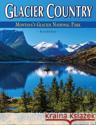 Glacier Country Revised Edition Rc Gildart David Alt Cw Buchholtz 9781560378112 Farcountry Press - książka