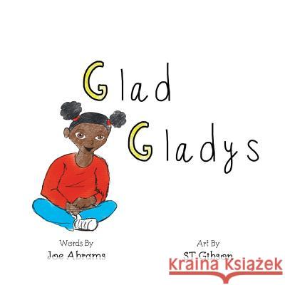 Glad Gladys Joe Abrams 9781794446748 Independently Published - książka