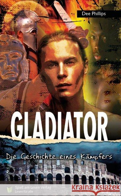 Gladiator : In Einfacher Sprache Phillips, Dee 9783947185832 Spaß am Lesen Verlag GmbH - książka