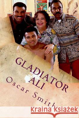 Gladiator Ali: Marketing Genius Ali Oscar Smith 9781499231274 Createspace - książka