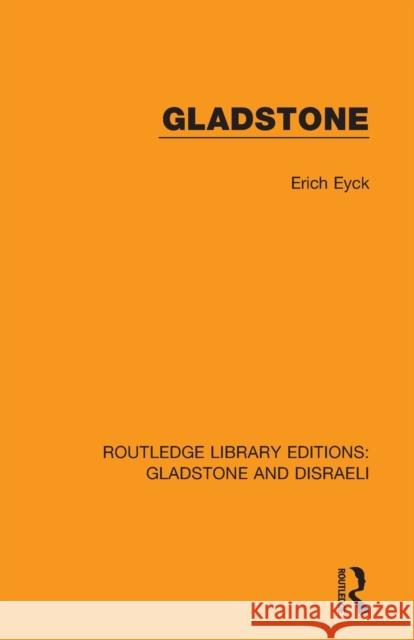 Gladstone Erich Eyck 9781138481183 Routledge - książka