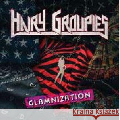 Glamnization, 1 Audio-CD Hairy Groupies 4260437285722 Seven us - książka