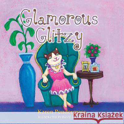 Glamorous Glitzy Karen Pendergrass David Zamboni 9781614933168 Peppertree Press - książka