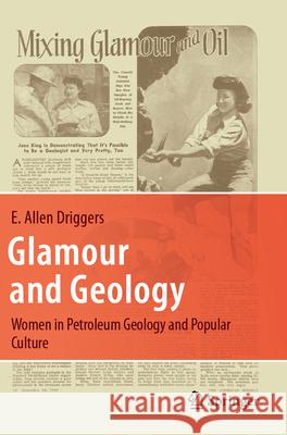 Glamour and Geology Driggers, E. Allen 9783031645273 Springer International Publishing - książka