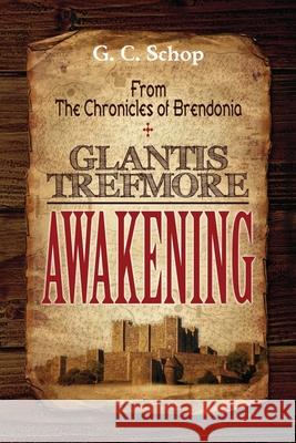 Glantis Trefmore Awakening G C Schop 9781940486024 Schop.Com, LLC - książka