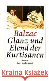 Glanz und Elend der Kurtisanen : Roman Balzac, Honoré de Greve, Felix P.    9783458346838 Insel, Frankfurt - książka
