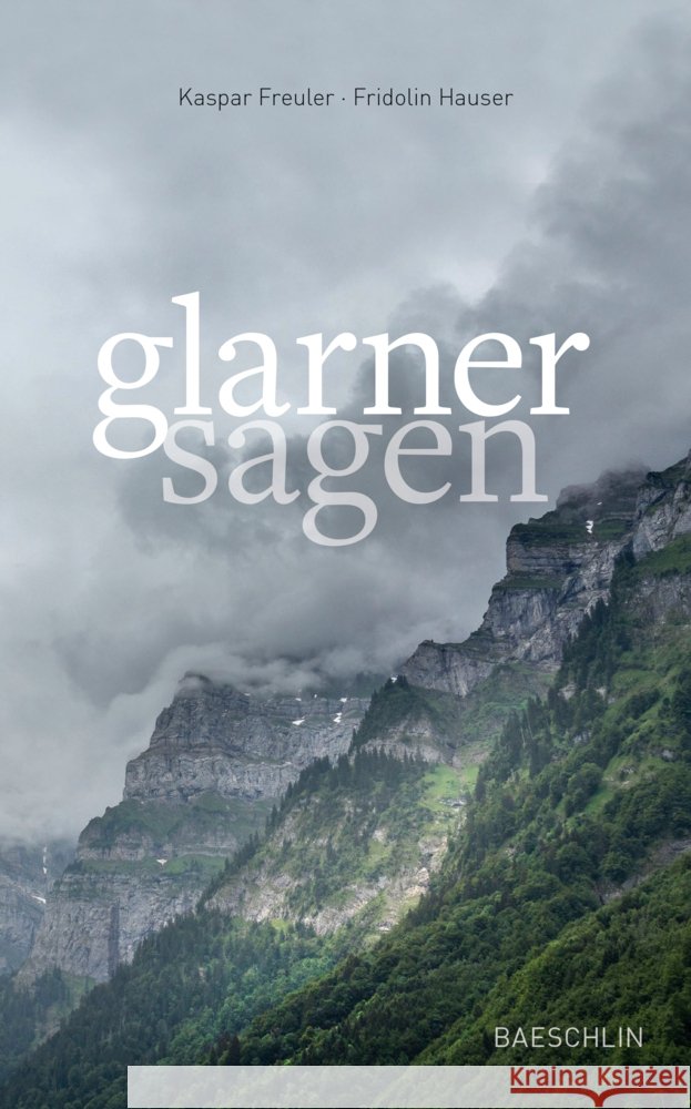 Glarner Sagen Freuler, Kaspar, Hauser, Fridolin 9783855463510 Baeschlin - książka