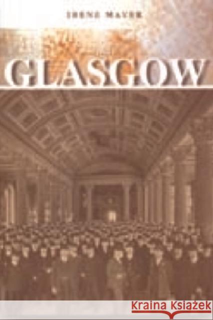 Glasgow Irene Maver 9781853312243 EDINBURGH UNIVERSITY PRESS - książka