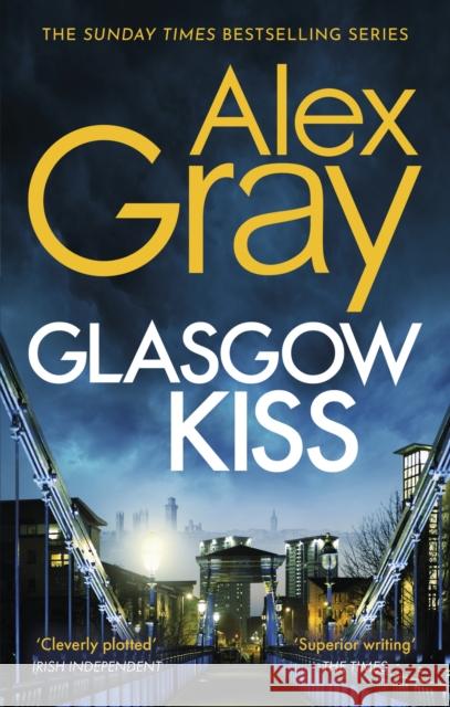 Glasgow Kiss: Book 6 in the Sunday Times bestselling series Alex Gray 9780751540772 Little, Brown Book Group - książka