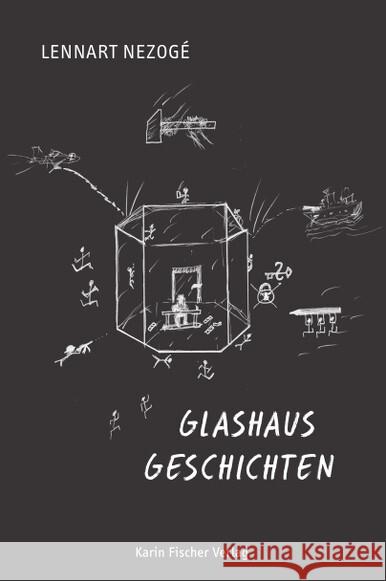 Glashausgeschichten Nezoge_, Lennart 9783842248939 Karin Fischer Verlag - książka