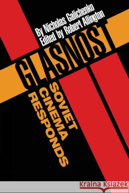 Glasnost--Soviet Cinema Responds Galichenko, Nicholas 9780292727533 University of Texas Press - książka