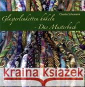 Glasperlenketten häkeln, Das Musterbuch Schumann, Claudia   9783980969864 Creanon - książka