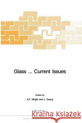 Glass ... Current Issues A. F. Wright J. Dupuy 9789401087582 Springer - książka