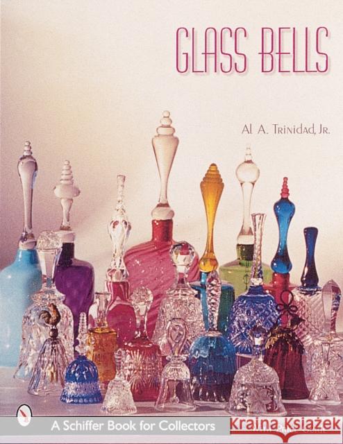 Glass Bells A. A. Trinidad 9780764312656 Schiffer Publishing - książka