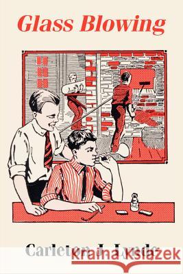 Glass Blowing Carleton J Lynde 9781410102720 Fredonia Books (NL) - książka