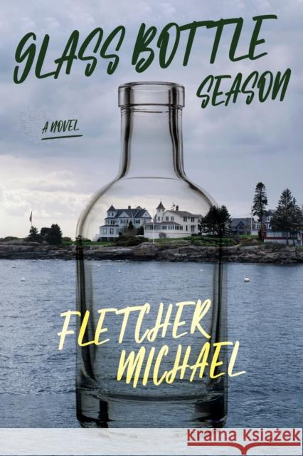 Glass Bottle Season Fletcher Michael 9781684429424 Turner Publishing Company - książka