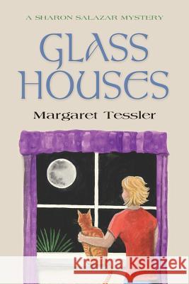 Glass Houses Margaret Tessler 9781634905480 Booklocker.com - książka