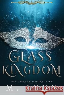 Glass Kingdom M. Lynn 9781970052787 Michelle Macqueen - książka