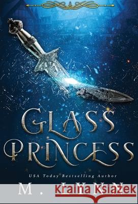 Glass Princess M. Lynn 9781970052794 Michelle Macqueen - książka