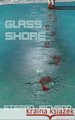 Glass Shore Stefan Jackson 9781908168481 Alnpete Press - książka