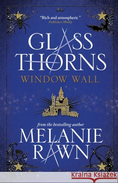 Glass Thorns - Window Wall Melanie Rawn 9781781166666 Titan Books Ltd - książka