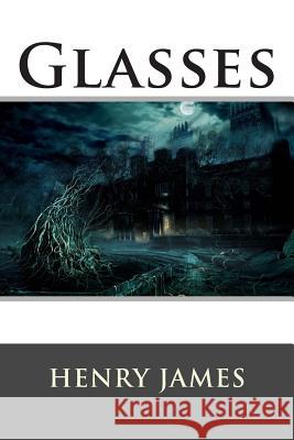 Glasses Henry James                              Franklin Ross 9781515165934 Createspace - książka