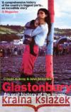 Glastonbury John Shearlaw Crispin Aubrey Michael Eavis 9780091897635 Ebury Press