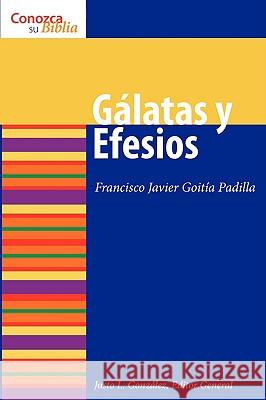 Gálatas y Efesios Padilla, Francisco Goitía 9780806680194 Augsburg Fortress Publishers - książka