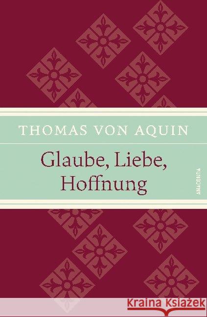Glaube, Liebe, Hoffnung Thomas von Aquin 9783730608111 Anaconda - książka