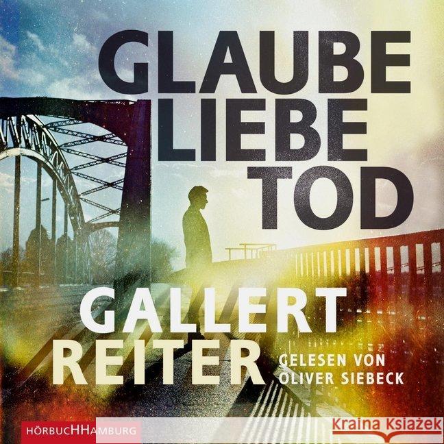 Glaube Liebe Tod, 2 MP3-CDs : 2 CDs, Lesung. MP3 Format. Ungekürzte Ausgabe Gallert, Peter; Reiter, Jörg 9783957130822 Hörbuch Hamburg - książka