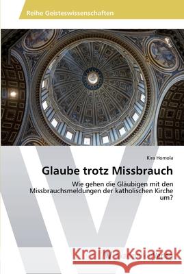 Glaube trotz Missbrauch Homola, Kira 9783639412093 AV Akademikerverlag - książka