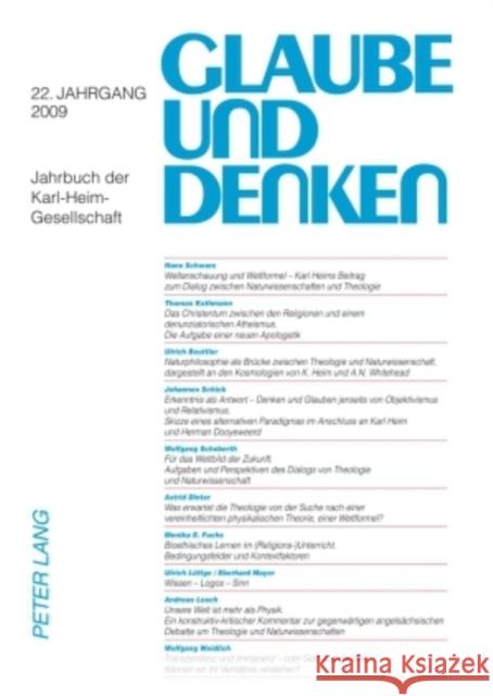 Glaube Und Denken: Jahrbuch Der Karl-Heim-Gesellschaft- 22. Jahrgang 2009 Karl-Heim-Gesellschaft E V 9783631597941 Lang, Peter, Gmbh, Internationaler Verlag Der - książka