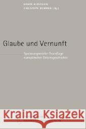 Glaube und Vernunft : Spannungsreiche Grundlage europäischer Geistesgeschichte  9783451298929 Herder, Freiburg - książka