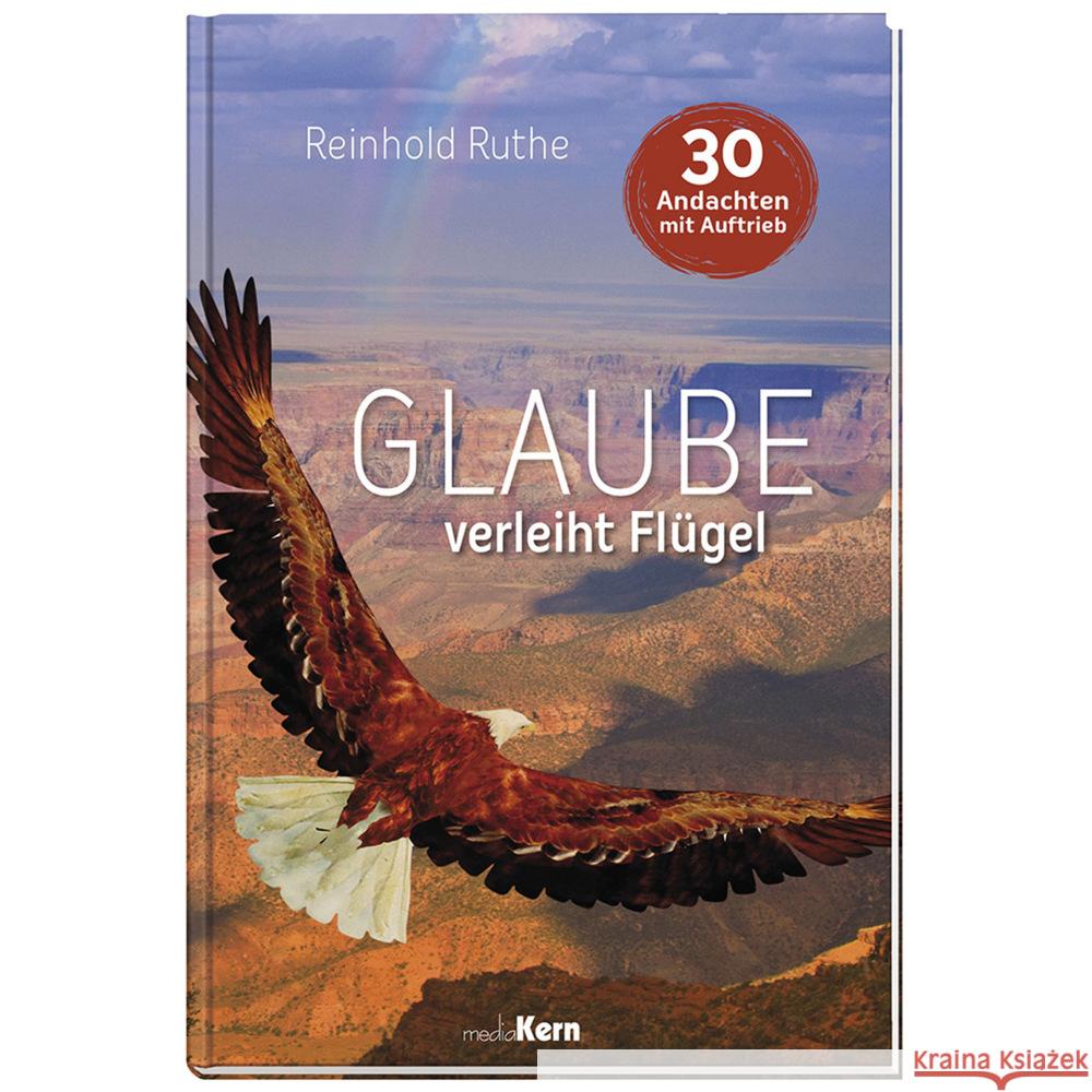 Glaube verleiht Flügel Ruthe, Reinhold 9783842916371 mediaKern - książka