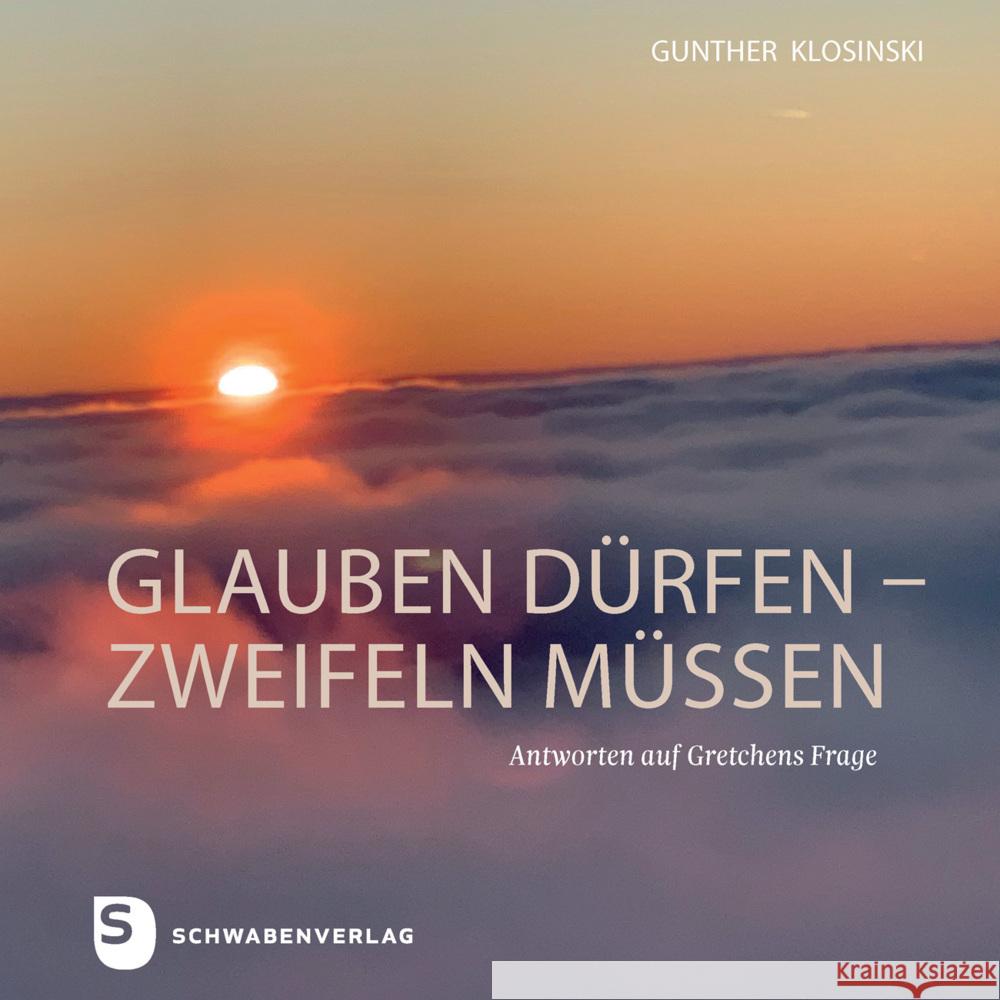 glauben dürfen - zweifeln müssen Klosinski, Gunther 9783796618666 Schwabenverlag - książka